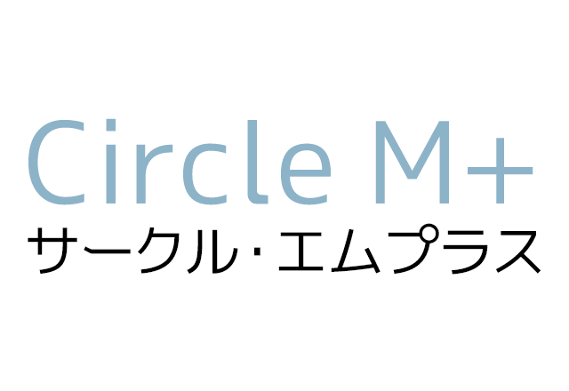 Circle M+（サークル・エムプラス）